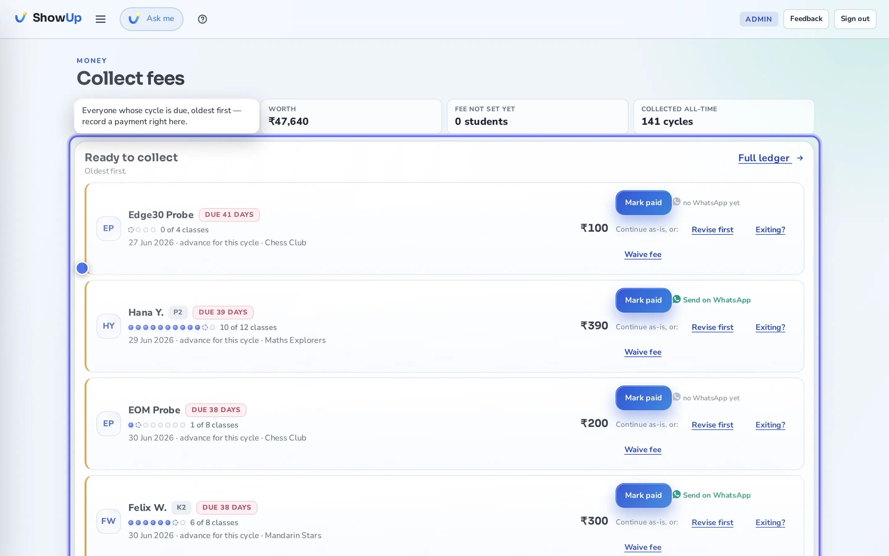 ShowUp's real payments screen: fees fall due as cycles complete, and each row settles with one tap